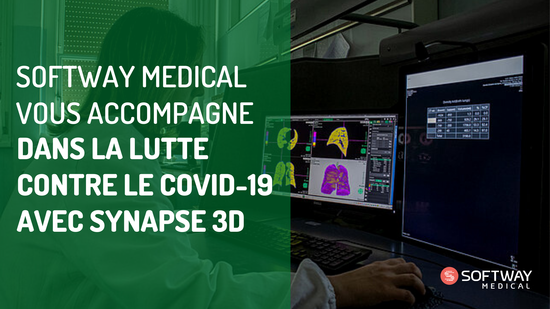 Softway Medical vous accompagne dans la lutte contre le COVID-19 avec Synapse 3D