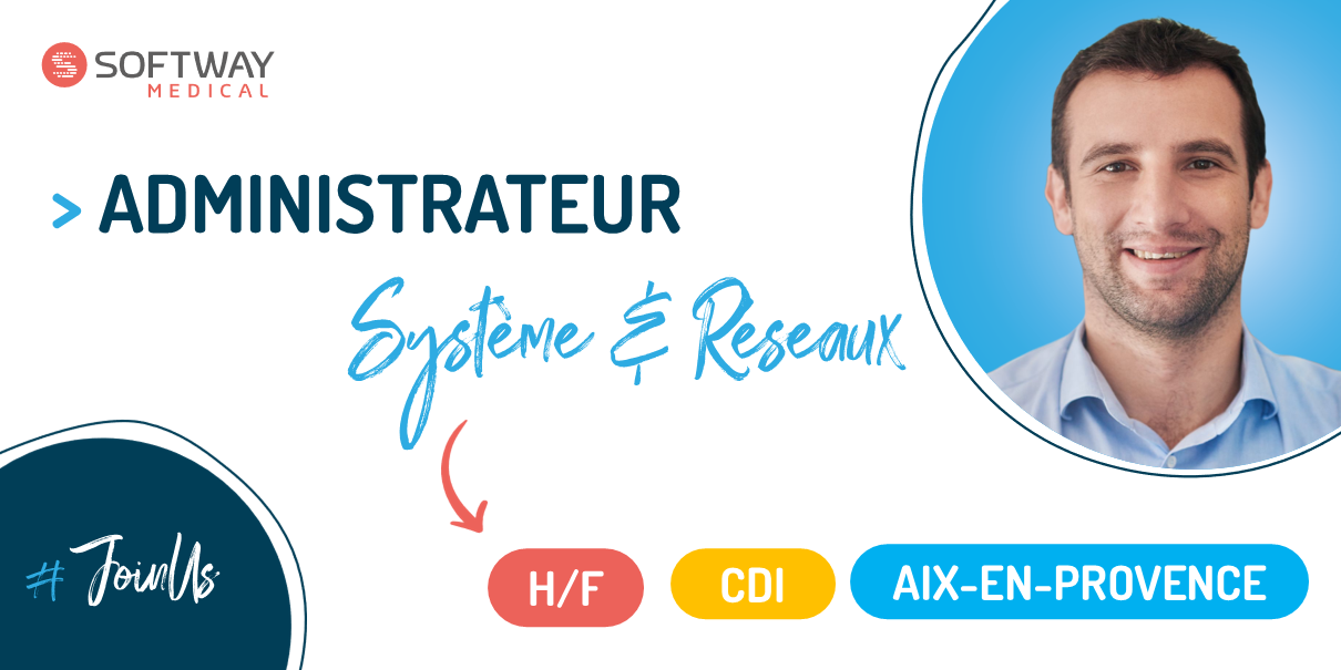 ADMINISTRATEUR SYSTEME ET RESEAUX- H/F – Aix-En-Provence