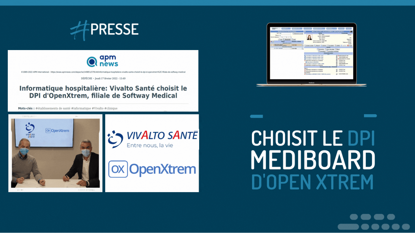 APMNews publie : Vivalto Santé choisit le DPI d’OpenXtrem, filiale du groupe Softway Medical