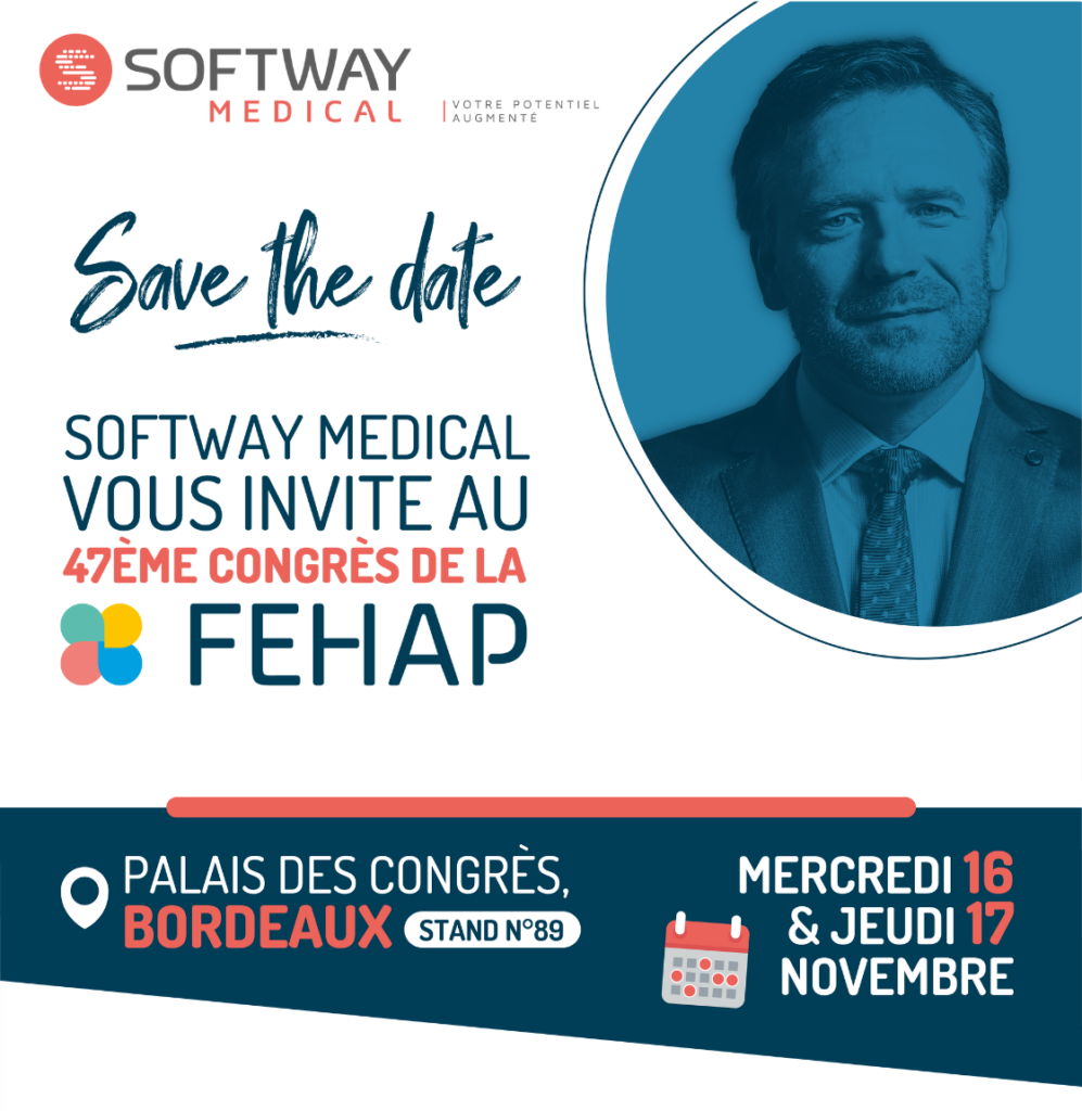 Save the date ! Softway Medical vous invite au 47ème Congrès de la FEHAP.