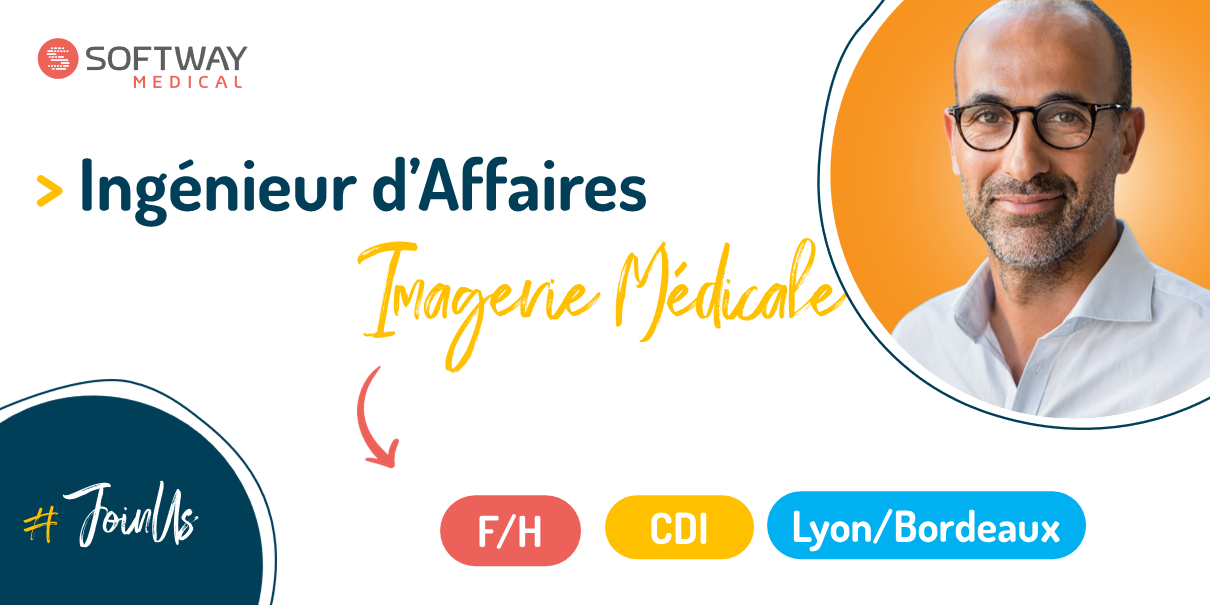INGENIEUR D’AFFAIRES IMAGERIE MEDICALE – F/H – Lyon/Bordeaux