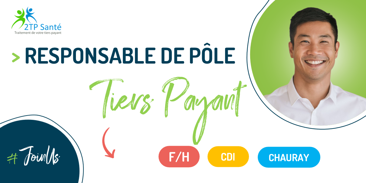 RESPONSABLE PÔLE TIERS PAYANT – F/H – CHAURAY